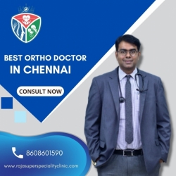 Looking for the best ortho specialist in Chennai - Consult Dr Dilip Chand Raja