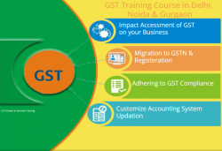 GST Training Course in Delhi, Gurgaon,Noida, 